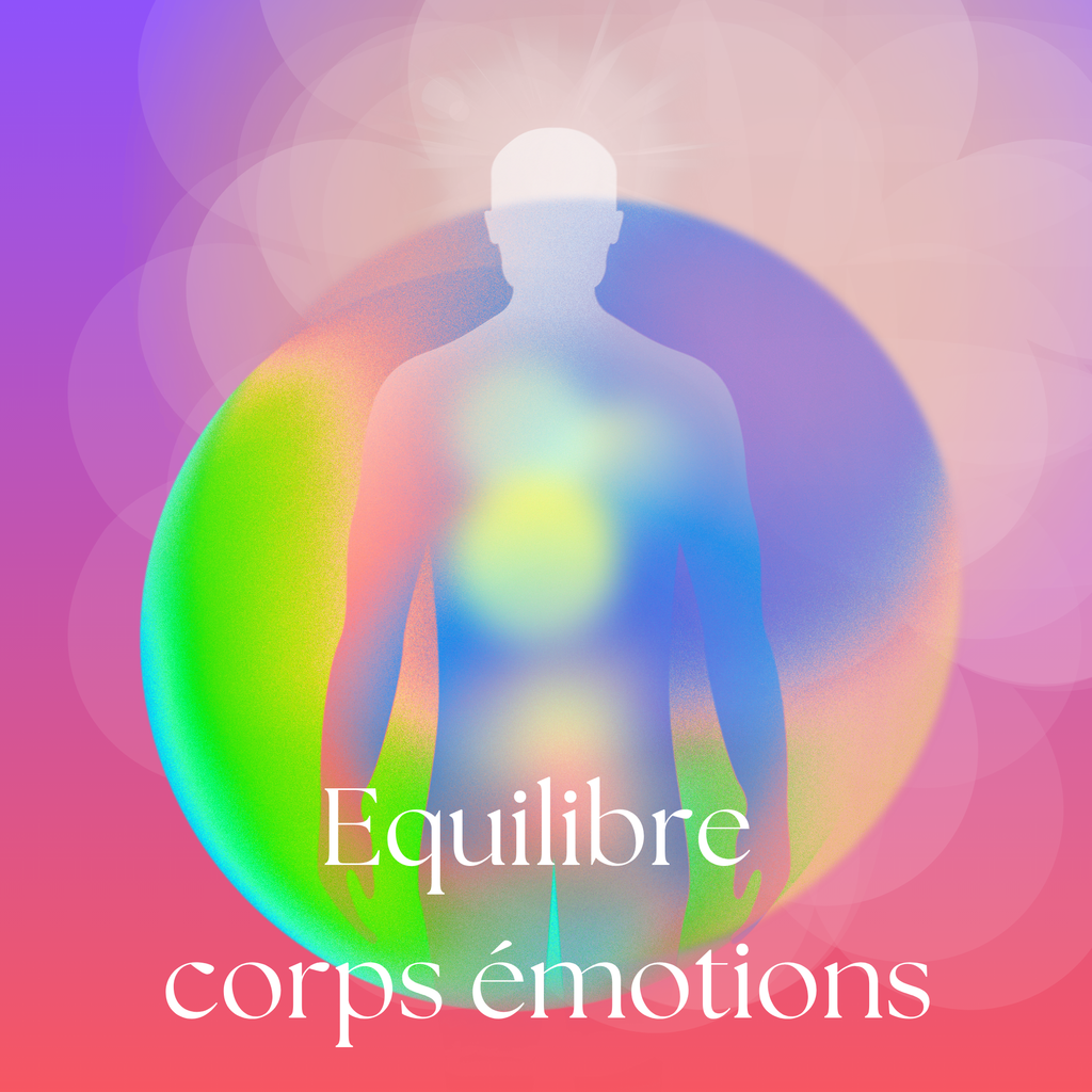 Soin énergétique à distance Equilibre corps-émotions